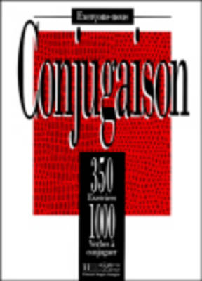 EXERCICES DE CONJUGAISON 350 EXERCICES - 1000 VERBES A CONJU