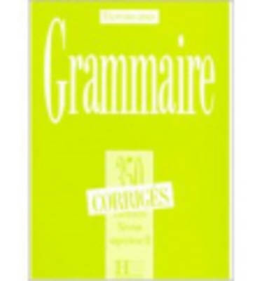 EXERCICES DE GRAMMAIRE 350 SUPERIEUR 2 CORRIGES - COLLECTIVE