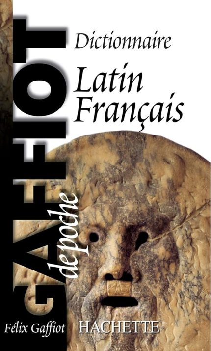 GAFFIOT DE POCHE - DICTIONNAIRE LATIN FRANCAIS POCHE - FELIX