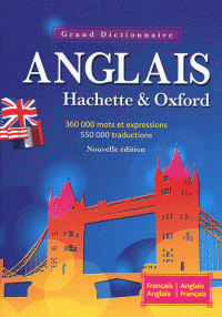 GRAND DICTIONNAIRE ANGLAIS HACHETTE   OXFORD -