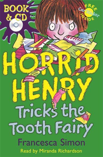 HORRID HENRY TRICKS THE TOOTH FAIRY : BOOK 3 - FRANCESCA SIM