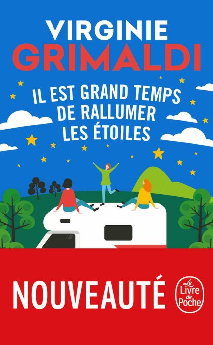 IL EST GRAND TEMPS DE RALLUMER LES ETOILES - VIRGINIE GRIMAL