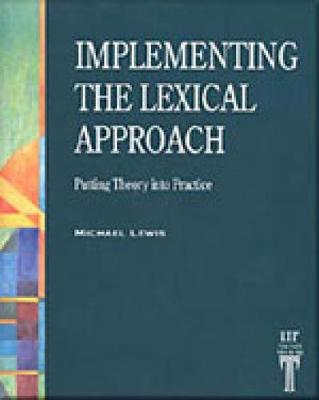 IMPLEMENTING-THE-LEXICAL-APPROACH-MICHAEL-LEWIS.jpg IMPLEMENTING THE LEXICAL APPROACH - MICHAEL LEWIS