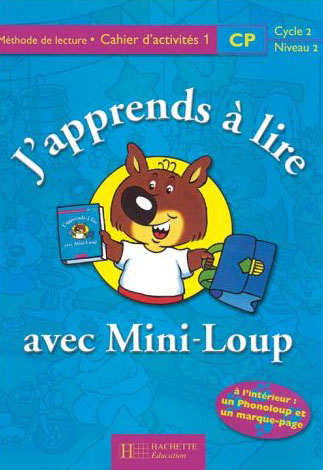 J APPRENDS A LIRE AVEC MINI LOUP 1 CAHIER -