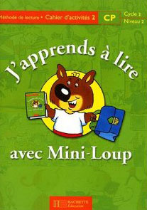 J APPRENDS A LIRE AVEC MINI LOUP 2 CAHIER - A. YAICHE C.METT