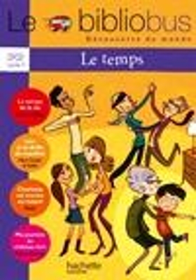 LE BIBLIOBUS : LE TEMPS CP/ CE1 - CYCLE 2 - COLLECTIF