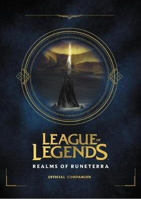 LEAGUE OF LEGENDS : REALMS OF RUNETERRA HC - RIOT GAMES