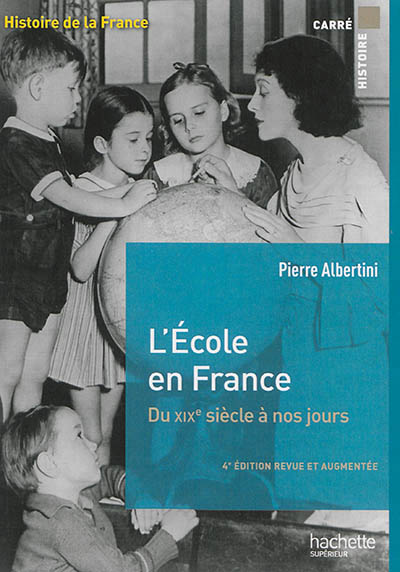 LECOLE EN FRANCE DU XXIX SIECLE A NOS JOURS DE LA MATERNELLE