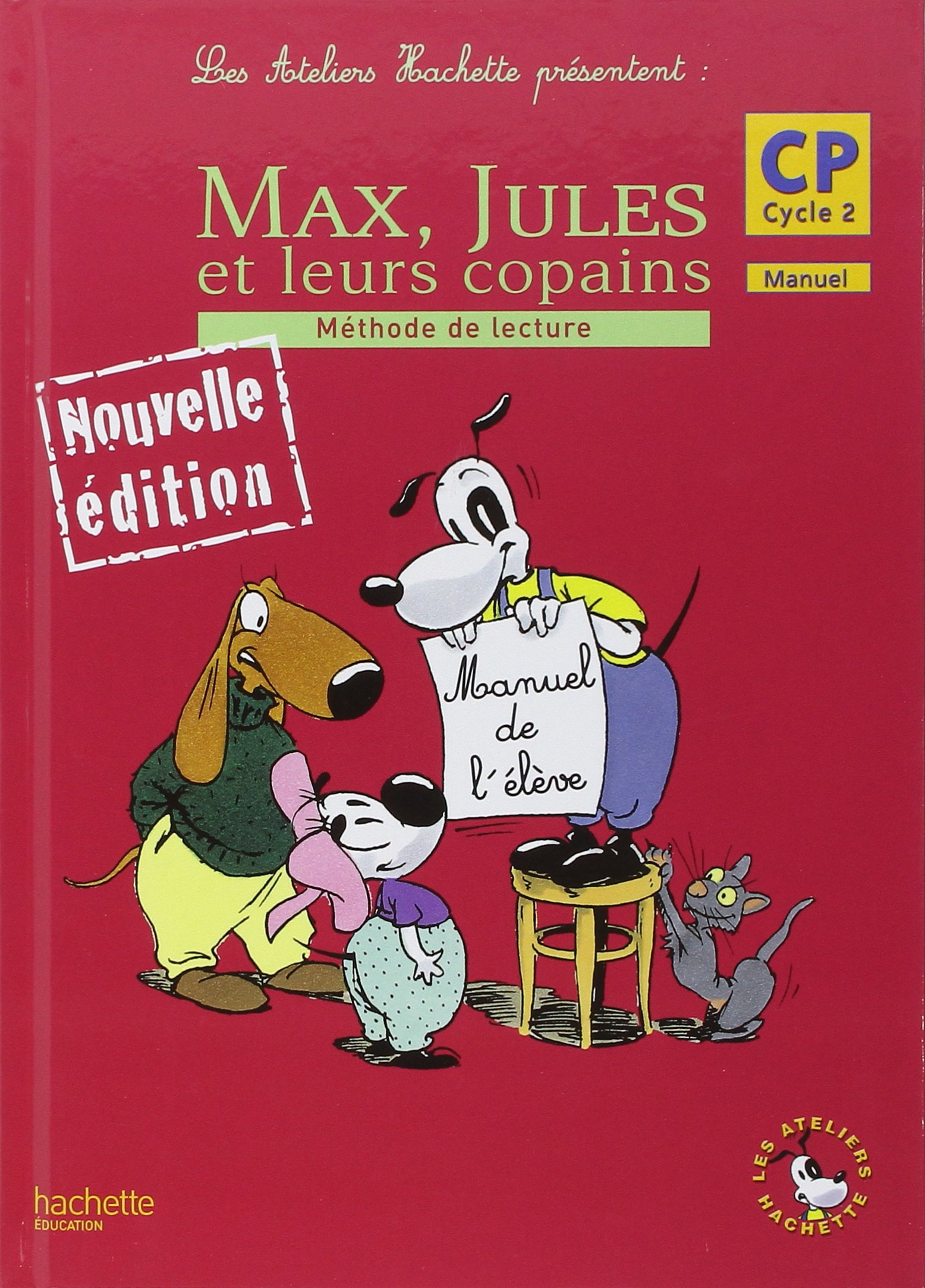 LES ATELIERS HACHETTE MAX JULES ET LEURS COPAINS CP - LIVRE