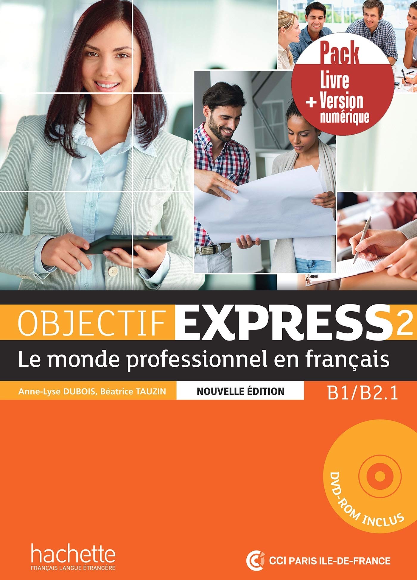 OBJECTIF EXPRESS 2 B1 + B2.1 PACK LIVRE + VERSION NUMERIQUE