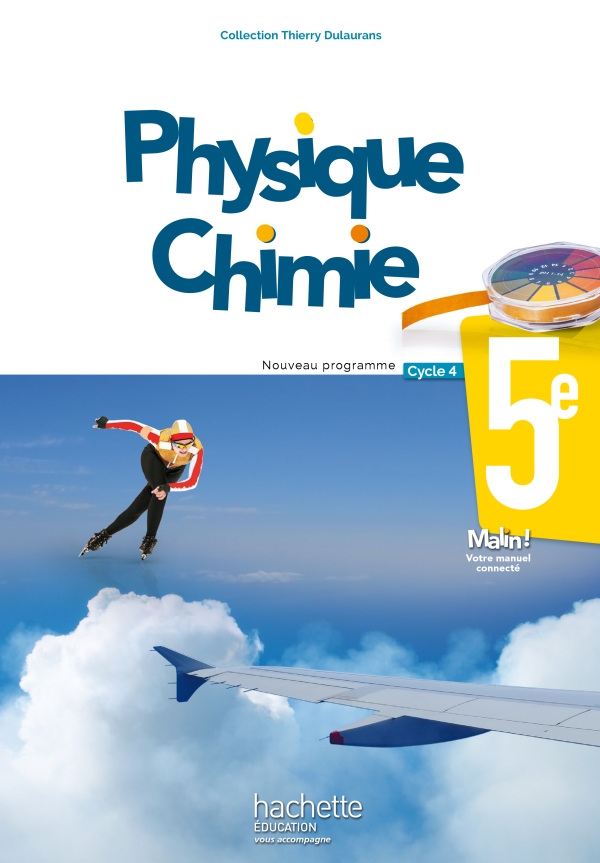 PHYSIQUE-CHIMIE CYCLE 4 / 5E - LIVRE ELEVE - ED. 2017 - THIE