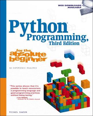 PYTHON PROGRAMMING FOR THE ABSOLUTE BEGINNER 3RD ED - MICHAE