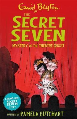 SECRET SEVEN: MYSTERY OF THE THEATRE GHOST PB - PAMELA BUTCH