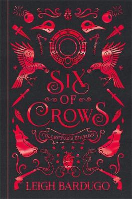 SIX OF CROWS COLLECTORS EDITION : BOOK 1 HC - LEIGH BARDUGO