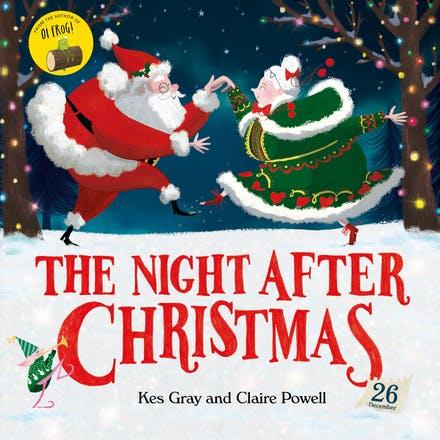 THE NIGHT AFTER CHRISTMAS - KES GRAY-CLAIRE POWELL