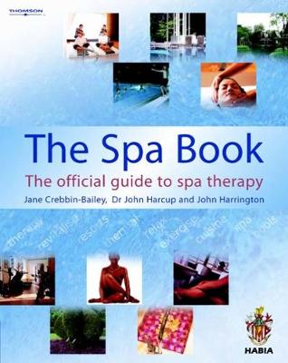THE SPA BOOK: THE OFFICIAL GUIDE TO SPA THERAPY - JANE CREBB