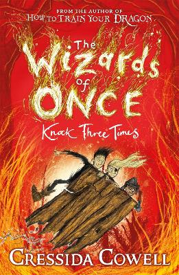 THE WIZARDS OF ONCE: KNOCK THREE TIMES : BOOK 3 - CRESSIDA C