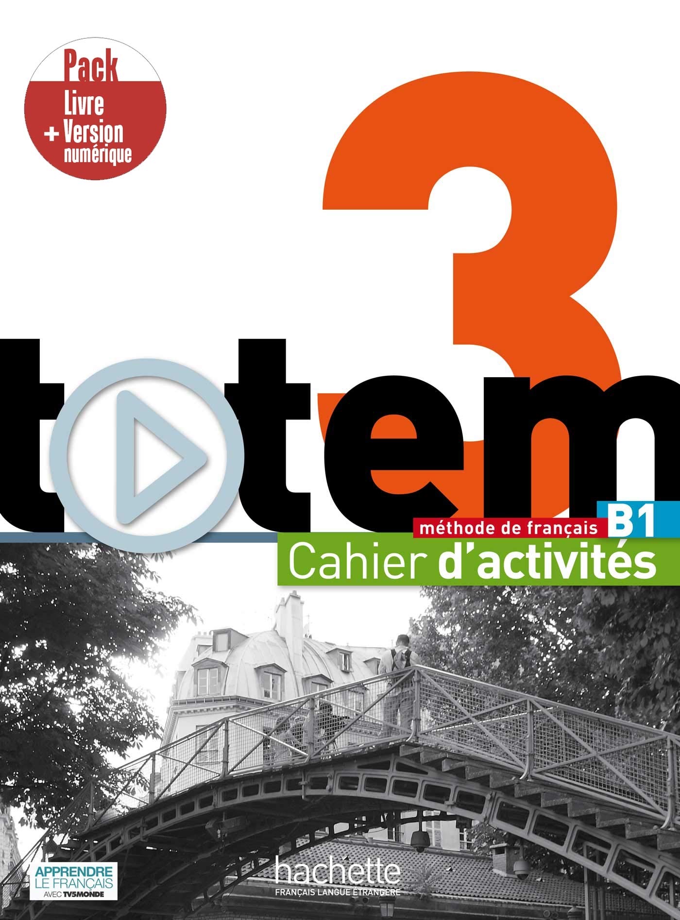 TOTEM 3 B1 PACK CAHIER + VERSION NUMERIQUE - ASTRID LINDGREN
