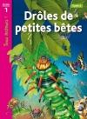 TOUS LECTEURS! 1: DROLES DE PETITES BETES CYCLE 2 PB - SALLY