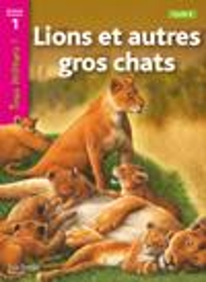 TOUS LECTEURS! 1: LIONS ET AUTRES GROS CHATS CYCLE 2 PB - DE