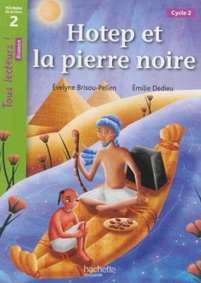 TOUS LECTEURS! 2: HOTEP ET LA PIERRE NOIRE CYCLE 2 PB - EVEL