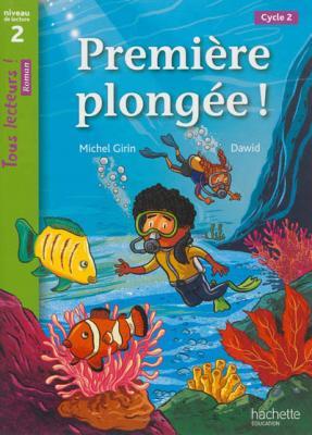 TOUS LECTEURS! 2: PREMIERE PLONGEE !  PB - MICHEL GIRIN-DAWI