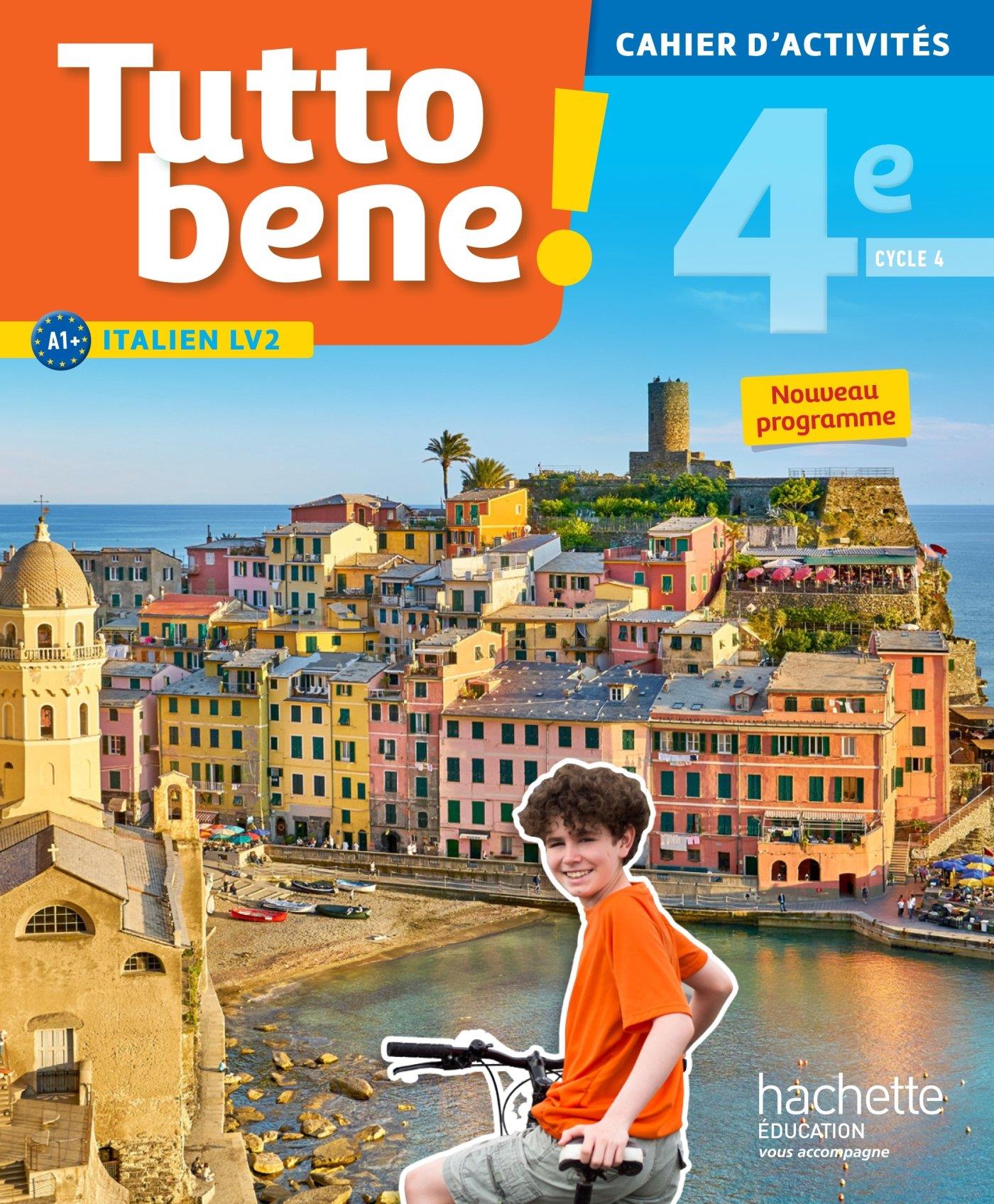 TUTTO BENE! ITALIEN CYCLE 4 / 4E LV2 - CAHIER DACTIVITES - E