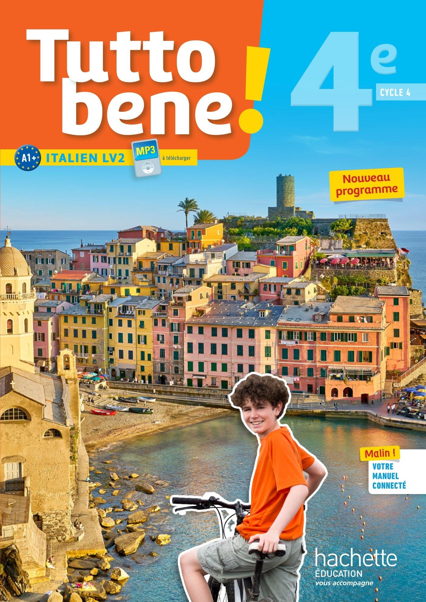 TUTTO BENE! ITALIEN CYCLE 4 / 4E LV2 - LIVRE ELEVE - ED. 201