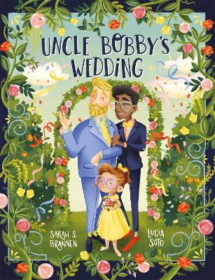 UNCLE BOBBYS WEDDING - SARAH BRANNEN-LUCIA SOTO