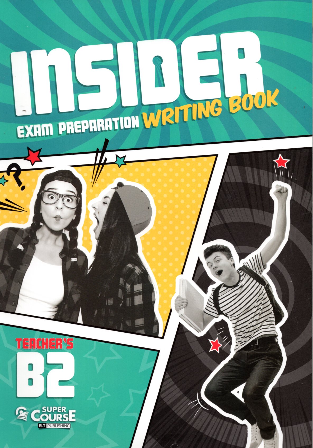 Insider B2 Writing Book Exam Preparation Teacher's