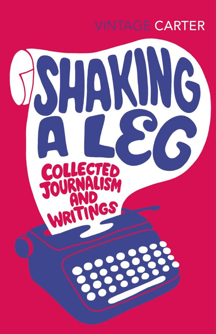 Shaking a Leg: Collected Journalism and Writings Shaking a Leg: Collected Journalism and Writings