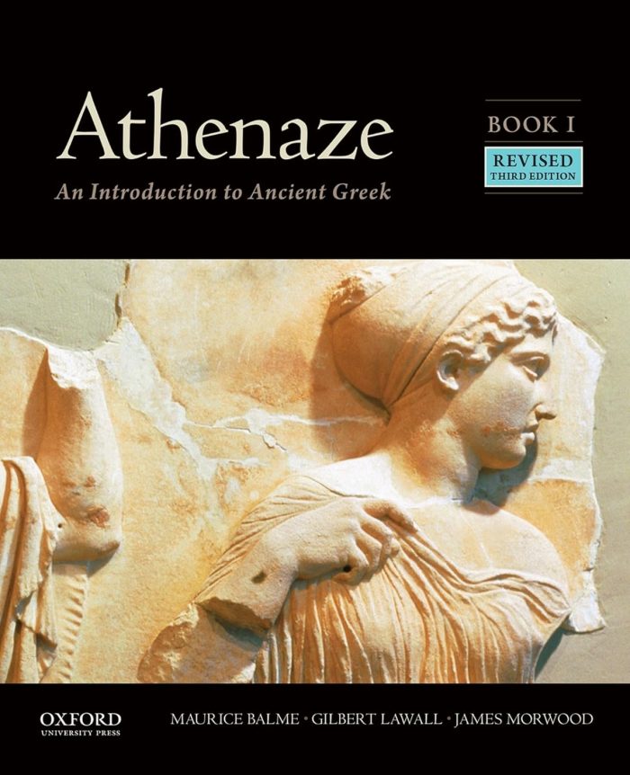 Athenaze: An Introduction to Ancient Greek - Textbook I 3rd Edition Athenaze: An Introduction to Ancient Greek - Textbook I 3rd Edition