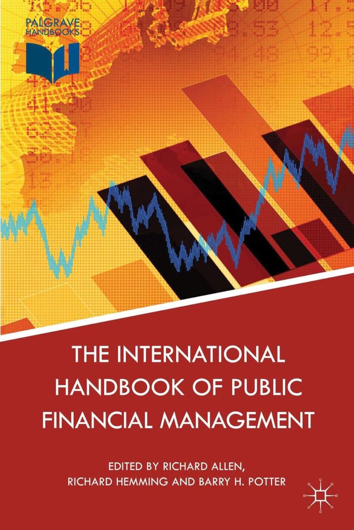The International Handbook of Public Financial Management The International Handbook of Public Financial Management