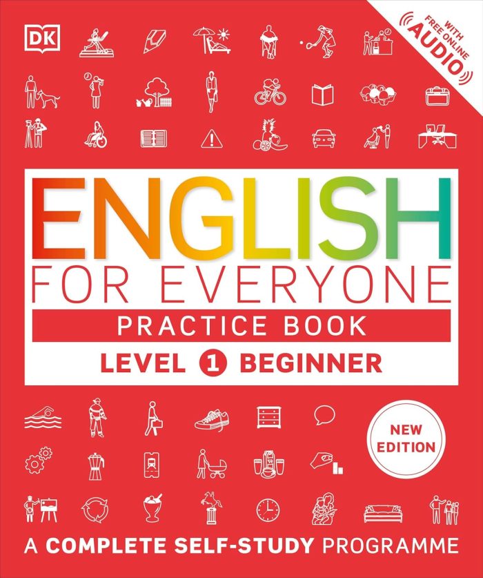 English for Everyone Practice Book Level 1 Beginner with free online Audio English for Everyone Practice Book Level 1 Beginner with free online Audio