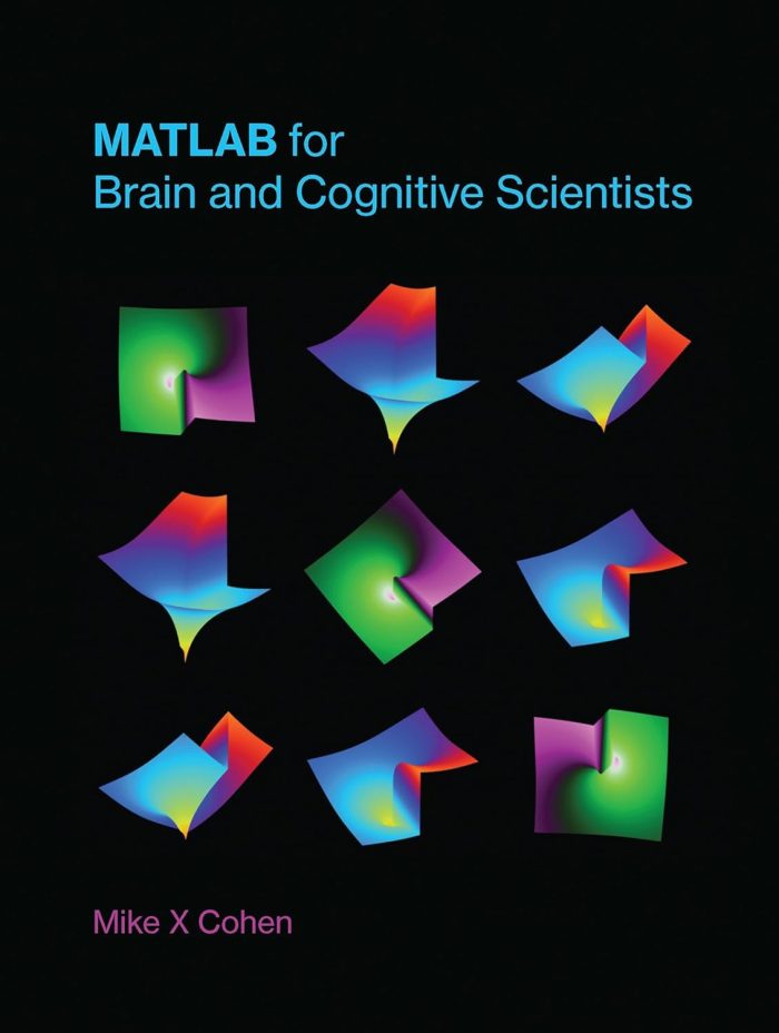 MATLAB for Brain and Cognitive Scientists MATLAB for Brain and Cognitive Scientists