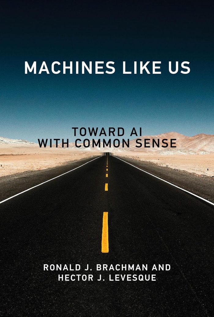 Machines like Us Toward AI with Common Sense Machines like Us Toward AI with Common Sense