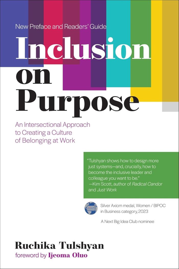 Inclusion on Purpose An Intersectional Approach to Creating a Culture of Belonging at Work Inclusion on Purpose An Intersectional Approach to Creating a Culture of Belonging at Work