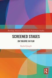 Screened Stages On Theatre in Film