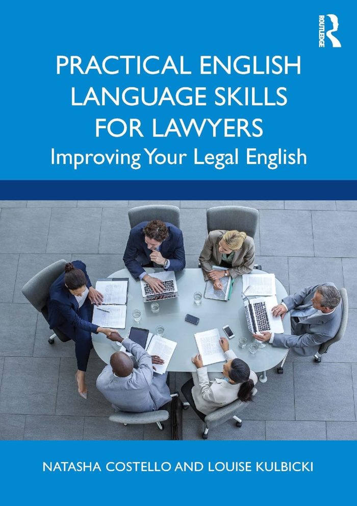 Practical English Language Skills for Lawyers: Improving Your Legal English Practical English Language Skills for Lawyers: Improving Your Legal English