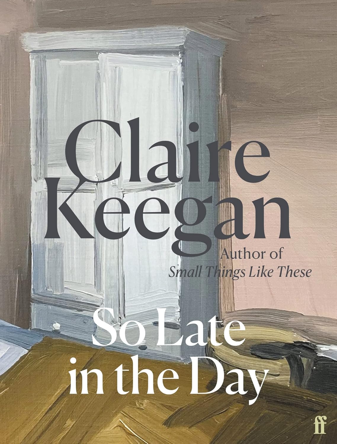 So Late in the Day (hardcover)