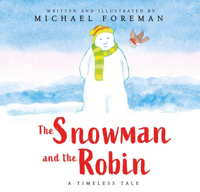 The Snowman and the Robin: A Timeless Tale The Snowman and the Robin: A Timeless Tale