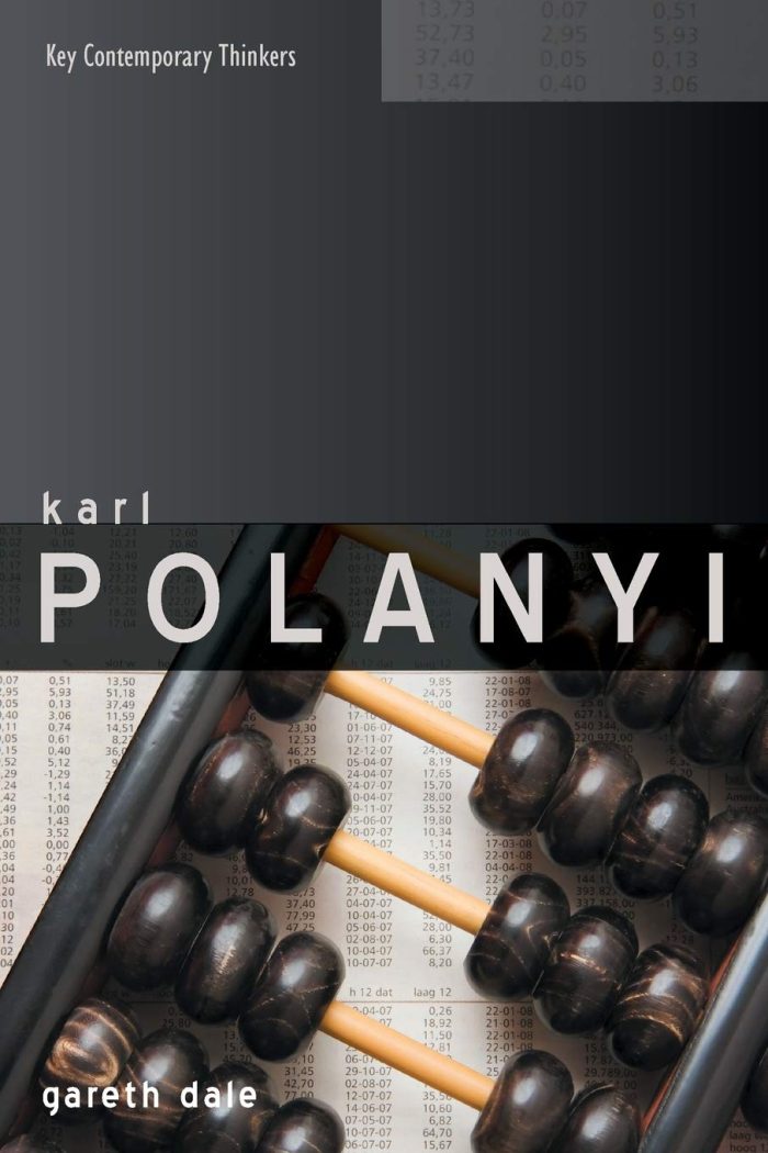 Karl Polanyi The Limits of the Market Karl Polanyi The Limits of the Market
