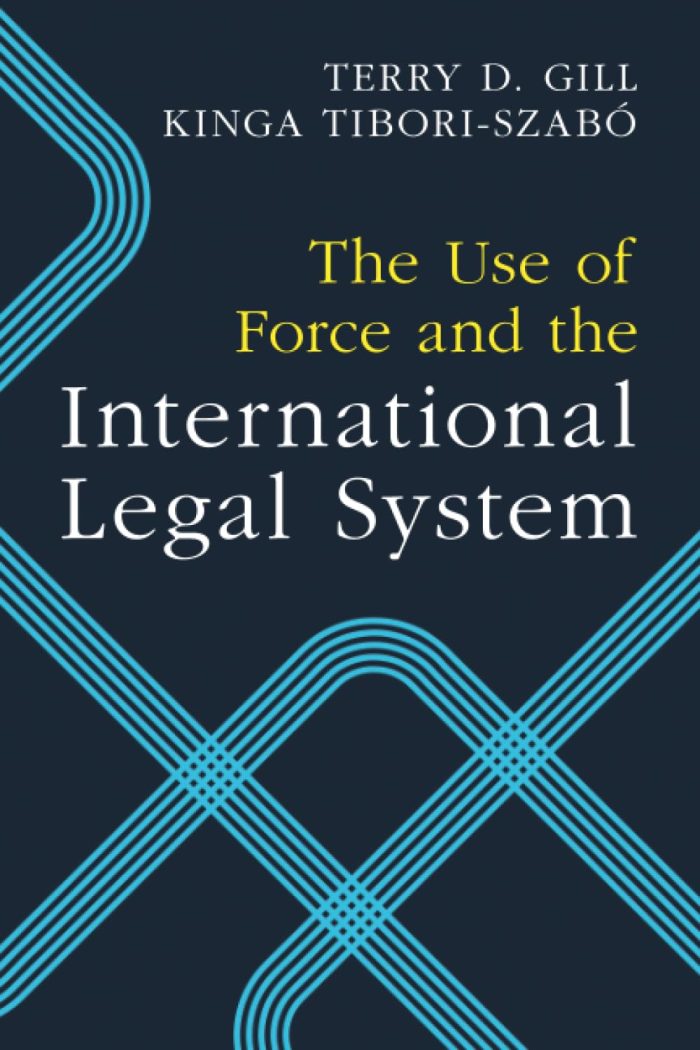 The Use of Force and the International Legal System The Use of Force and the International Legal System