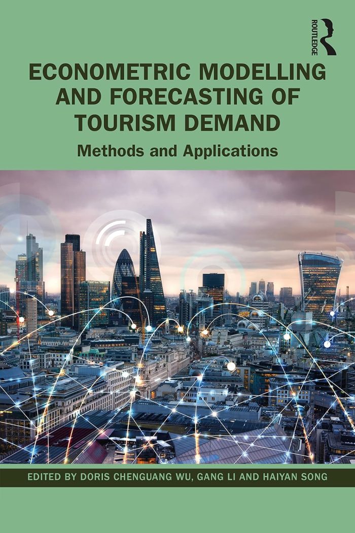 Econometric Modelling and Forecasting of Tourism Demand Econometric Modelling and Forecasting of Tourism Demand