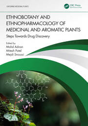 Ethnobotany and Ethnopharmacology of Medicinal and Aromatic Plants Steps Towards Drug Discovery