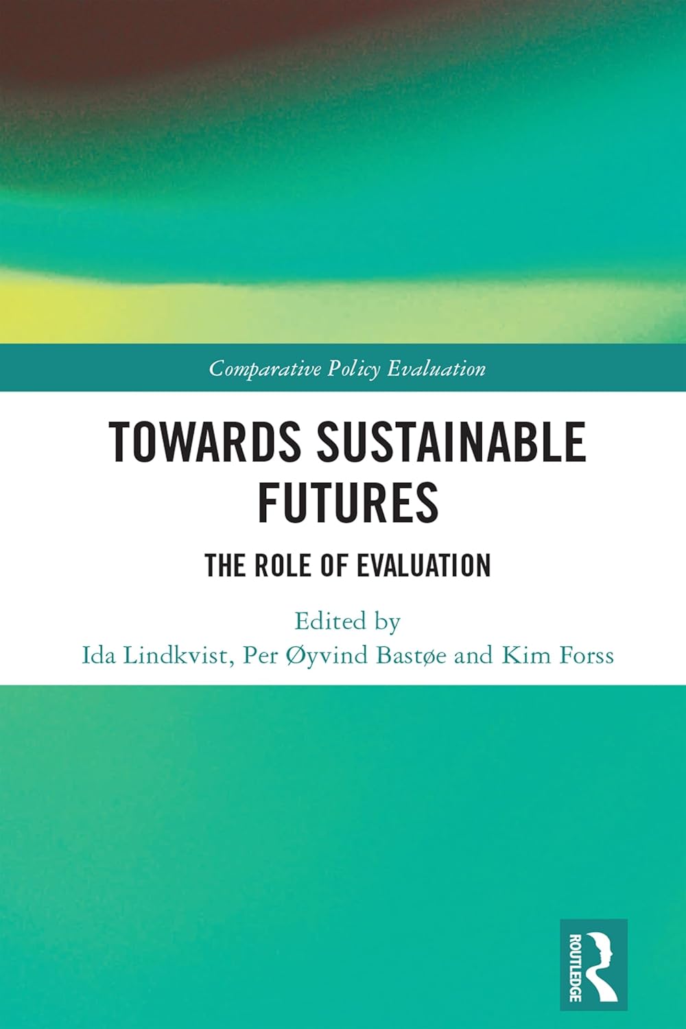Towards Sustainable Futures: The Role of Evaluation