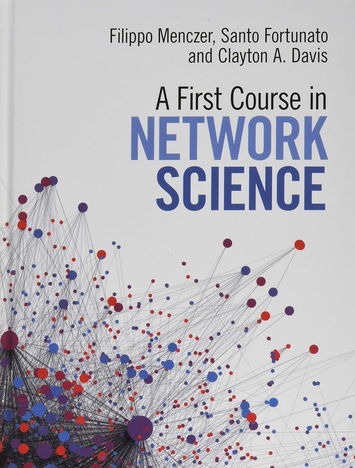 A First Course in Network Science