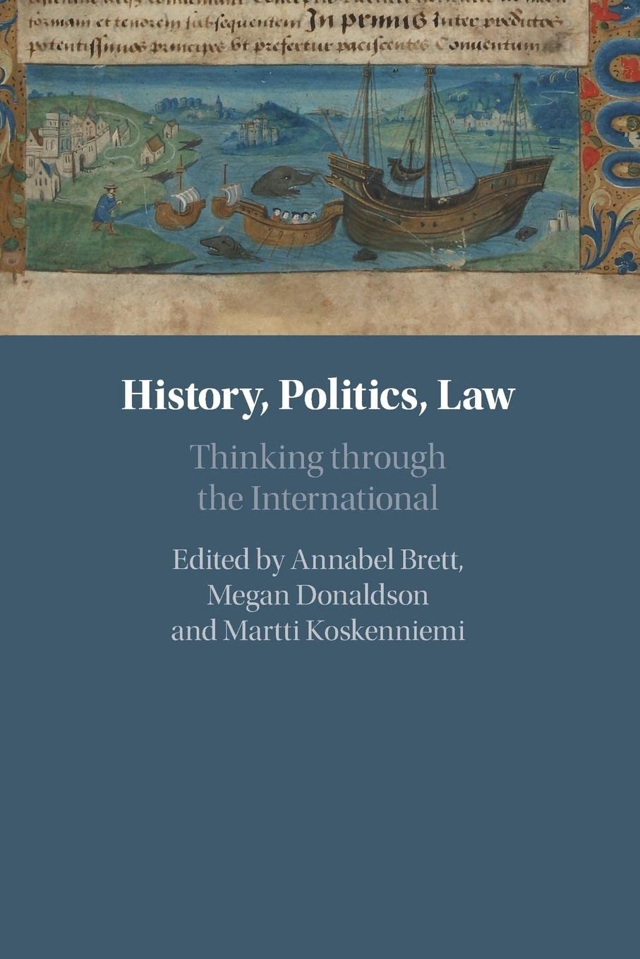 History, Politics, Law Thinking through the International