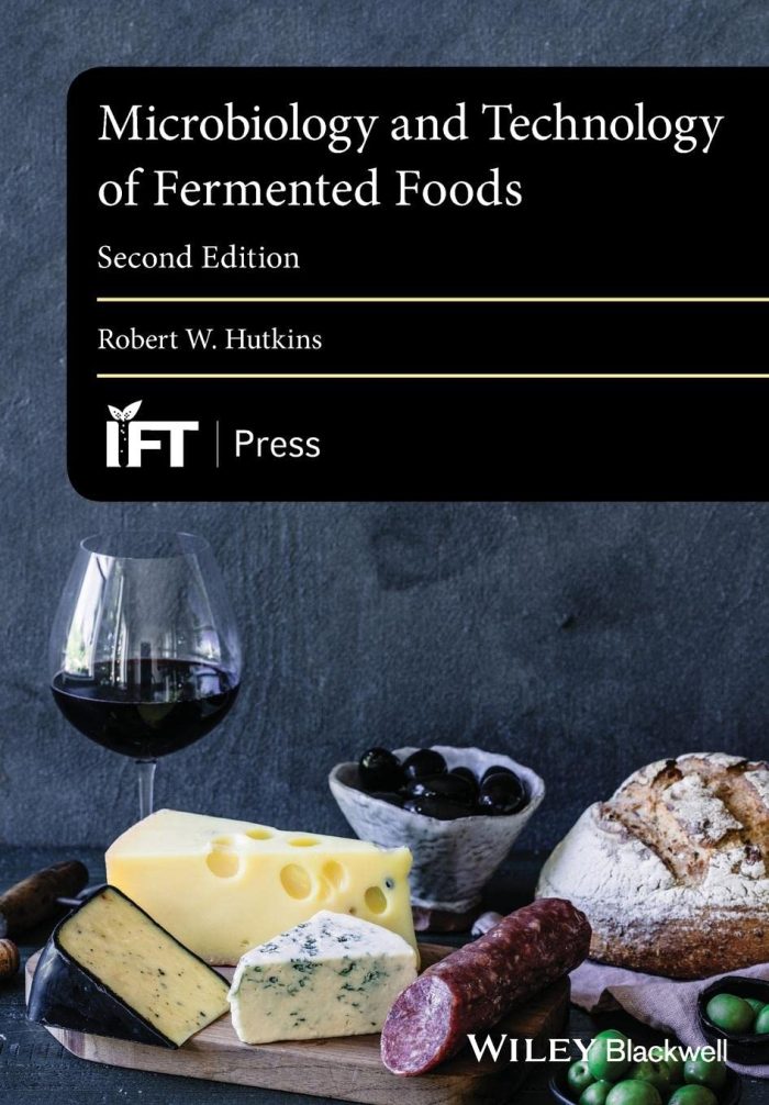 Microbiology and Technology of Fermented Foods Microbiology and Technology of Fermented Foods