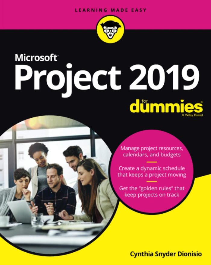 Microsoft Project 2019 For Dummies Microsoft Project 2019 For Dummies